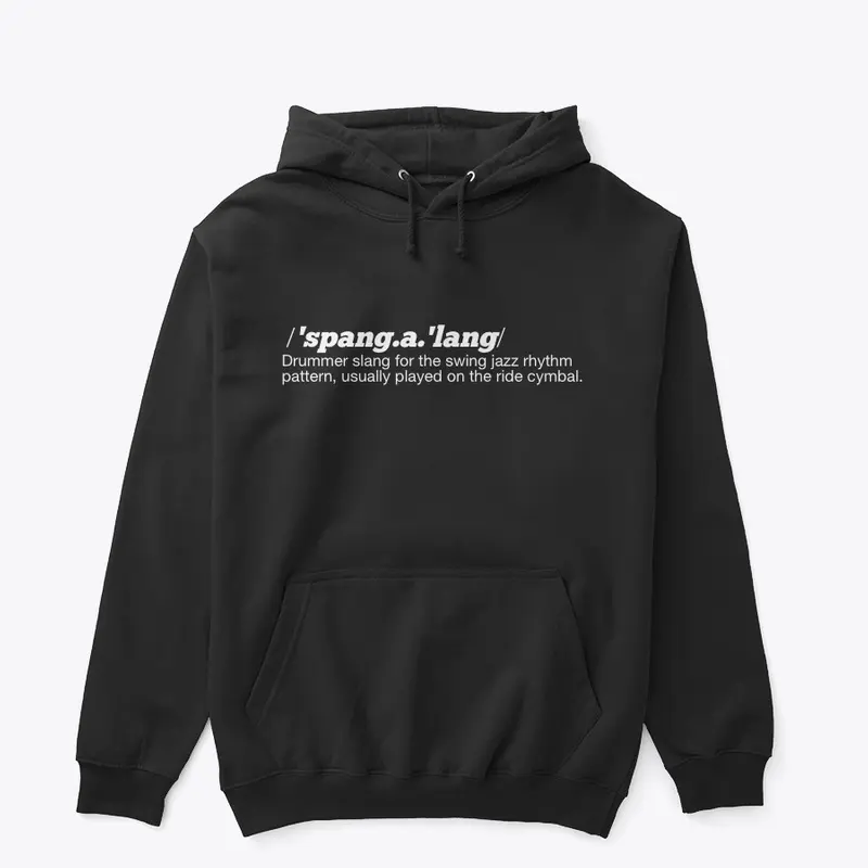 'Spang-a-lang' Definition Ts & Hoodies