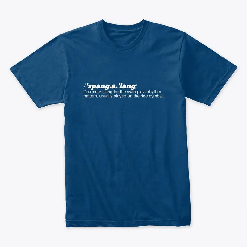 'Spang-a-lang' Definition Ts & Hoodies