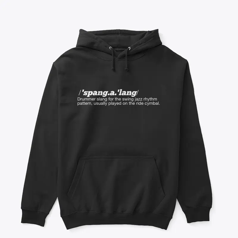 'Spang-a-lang' Definition Ts & Hoodies