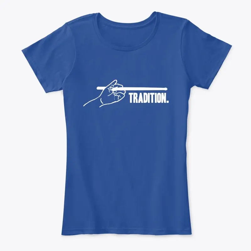 'Tradition' Classic & Premium Ts