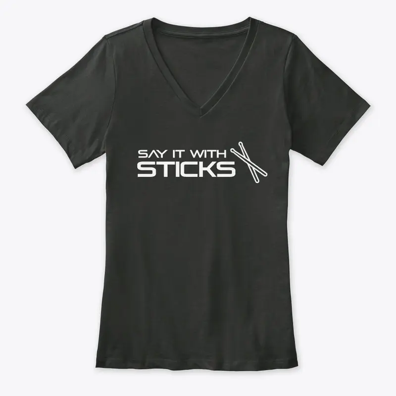 'Say It With Sticks' Classic T